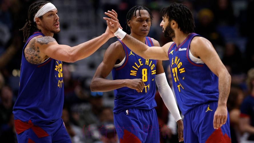 穆雷35+9沃特森30+7 锡安12+7掘金险胜鹈鹕 穆雷35+9沃特森30+7 锡安12+7掘金险胜鹈鹕